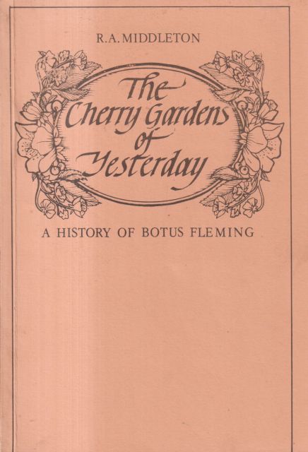 The Cherry Gardens of Yesterday R.A. Middleton