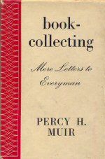 Book Collecting - More Letters to Everyman Percy H Muir