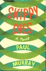Skippy Dies Paul Murray