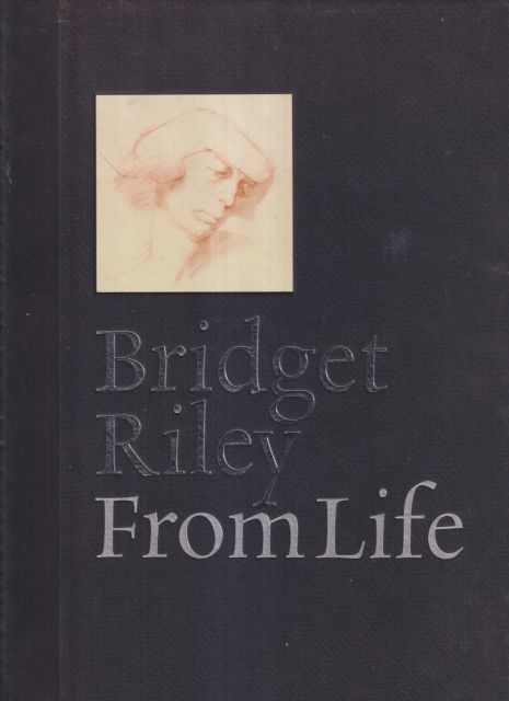 Bridget Riley - From Life Bridget Riley