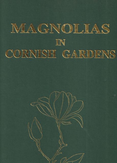 Magnolias in Cornish Gardens Jean A Paton