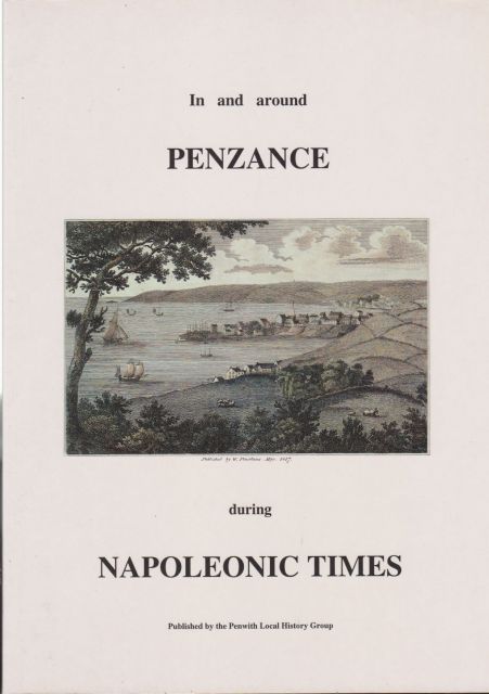 In And Around Penzance during NapoleonicTimes June Palmer (introduces)