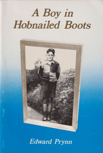 A Boy in Hobnailed Boots Edward Prynn