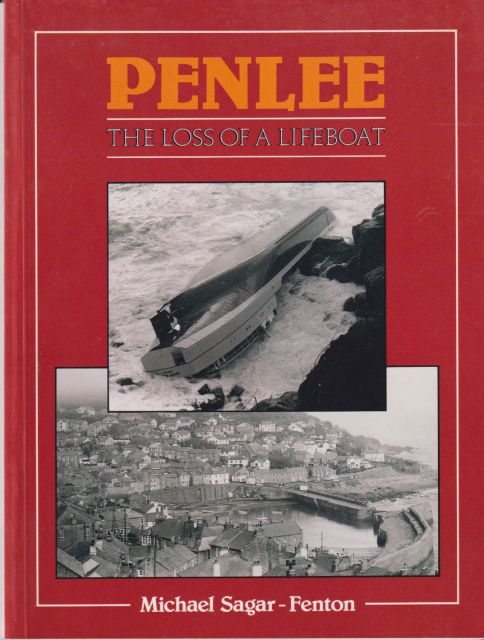 Penlee - The Loss of a Lifeboat Michael Sagar-Fenton