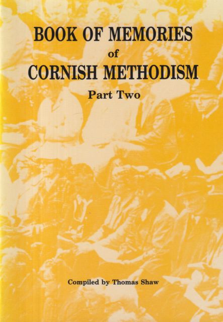 Book of Memories of Cornish Methodism Part Two Thomas Shaw (compiles)