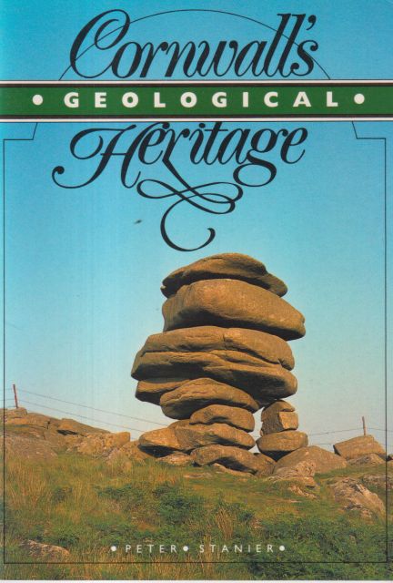 Cornwall's Geological Heritage Peter Stanier