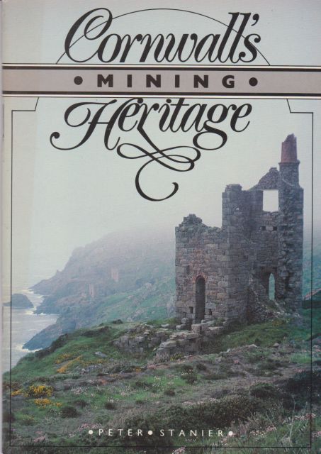 Cornwall's Mining Heritage Peter Stanier