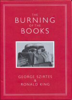 The Burning of the Books George Szirtes