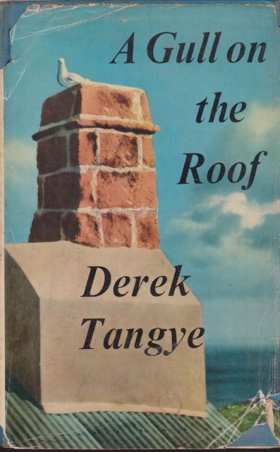 A Gull on the Roof Derek Tangye