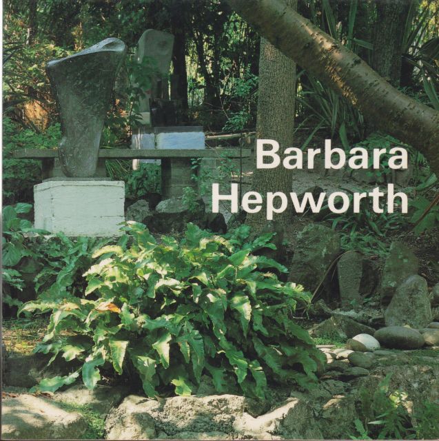 Barbara Hepworth - A Guide to the Tate Gallery Collection at London and St. Ives, Cornwall David Fraser Jenkins (introduces)
