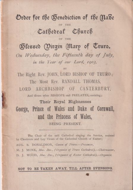 Order for the Benediction of the Nave of the Cathedral Church of the Blessed Virgin Mary of Truro  Bishop of Truro et al