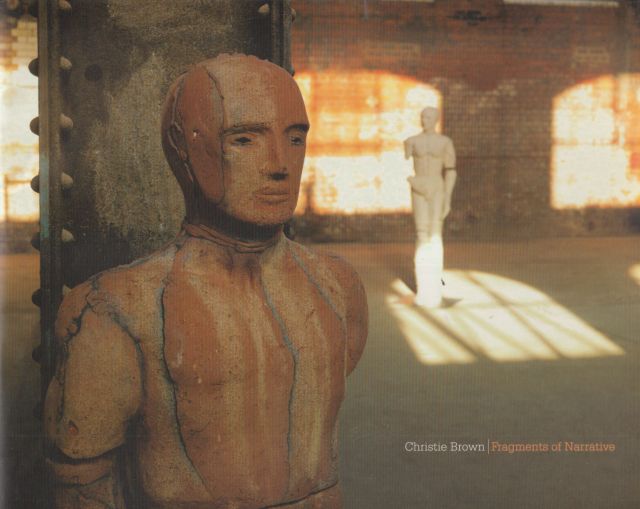 Christie Brown - Fragments of Narrative Adrian Sassoon (provides foreword)