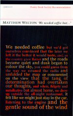 We Needed Coffee, but... Matthew Welton