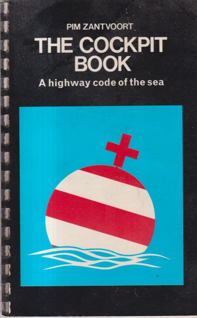 The Cockpit Book - A Highway Code of the Sea Pim Zantvoort