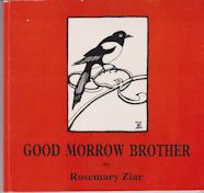 Good Morrow Brother Rosemary Ziar