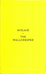 Mislaid & The Wallcreeper Nell Zink
